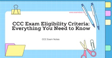 CCC Exam Eligibility Criteria: Everything You Need to Know