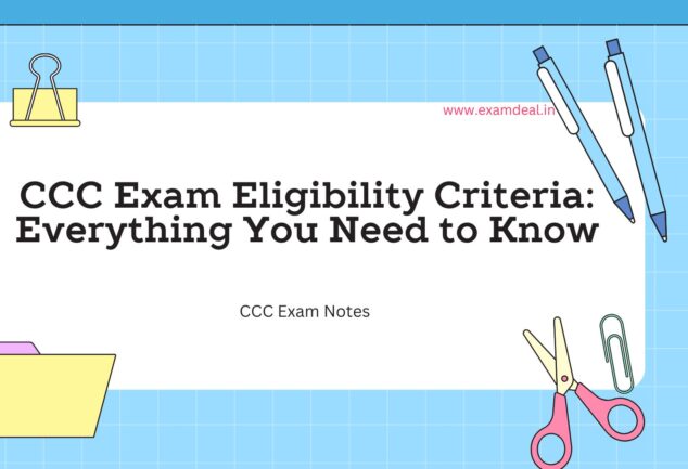 CCC Exam Eligibility Criteria: Everything You Need to Know