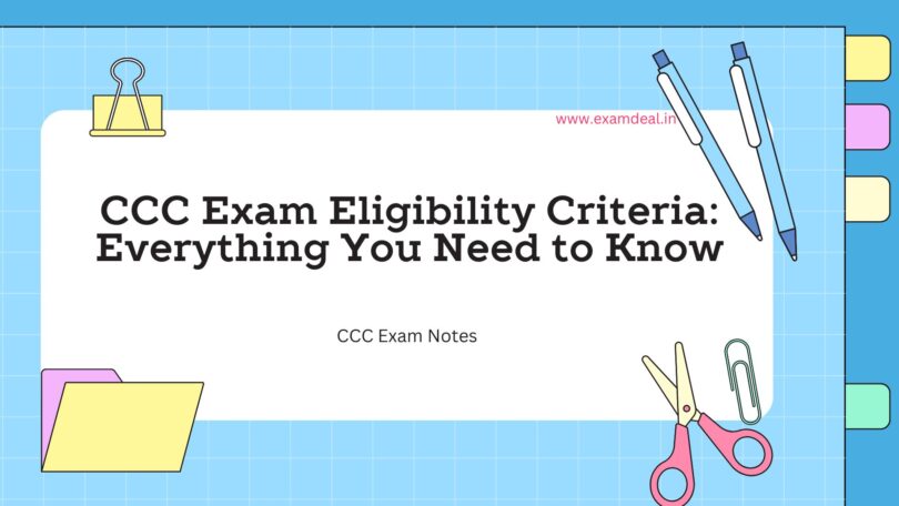 CCC Exam Eligibility Criteria: Everything You Need to Know