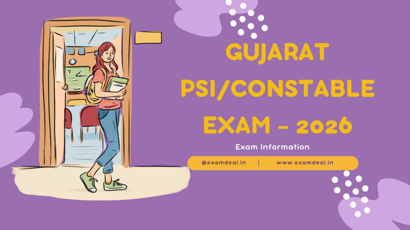 गुजरात PSI/Constable परीक्षा 2026 — सम्पूर्ण जानकारी